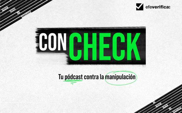 El pódcast de EFE «Con Check», finalista de los premios de periodismo WAN-IFRA