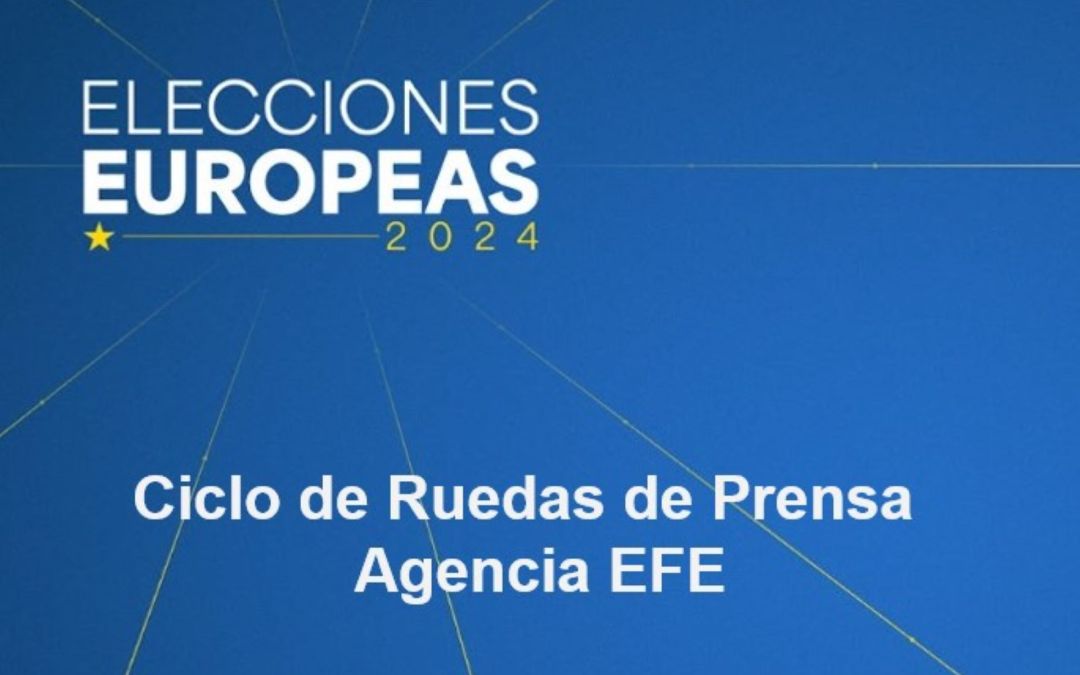 Éxito de EFE  con el ciclo de Ruedas de Prensa de las Elecciones Europeas
