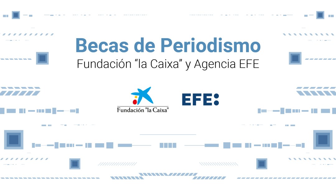 Seleccionados 20 estudiantes para las pruebas finales de las becas Agencia EFE-Fundación “la Caixa”