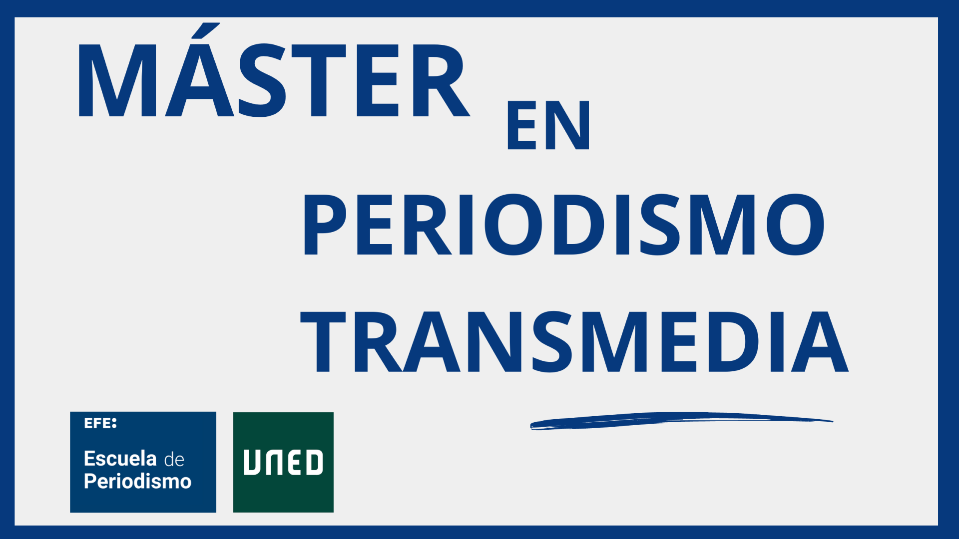 Máster en periodismo Transmedia EFE y UNED. EFE