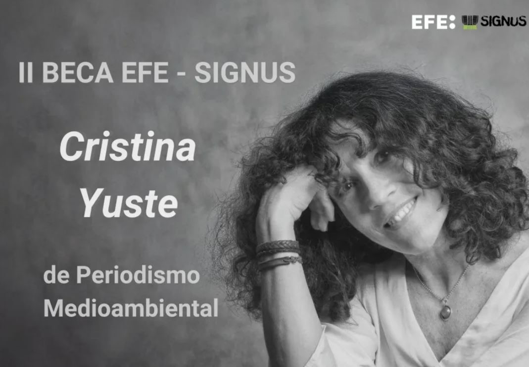 Convocada la II Beca EFE-Signus “Cristina Yuste” de Periodismo Medioambiental