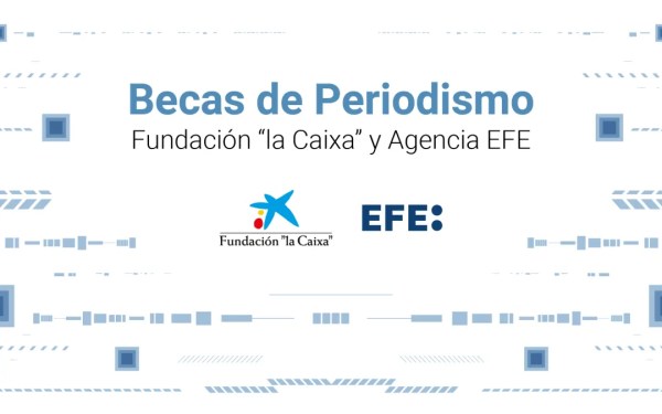 La XXI edición de las becas Fundación “la Caixa”-EFE se pone en marcha