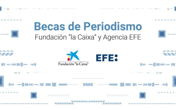 Setenta y seis estudiantes de 21 universidades optarán a las becas Agencia EFE-Fundación “la Caixa”