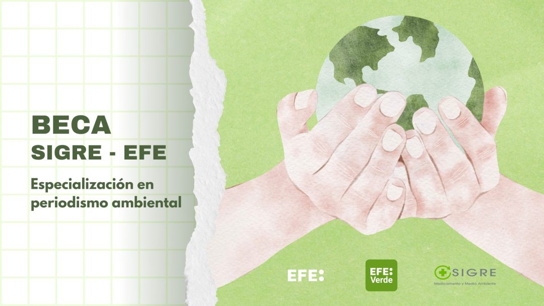 SIGRE y EFE convocan su XIII beca de especialización en periodismo ambiental