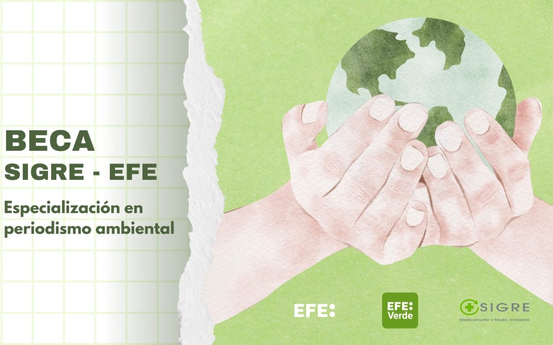 SIGRE y Agencia EFE convocan su XIII beca de especialización en periodismo ambiental