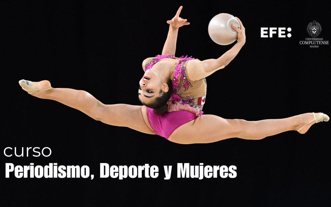 Abierto el plazo de preinscripción para el curso “Periodismo, deporte y mujeres” EFE-Universidad Complutense