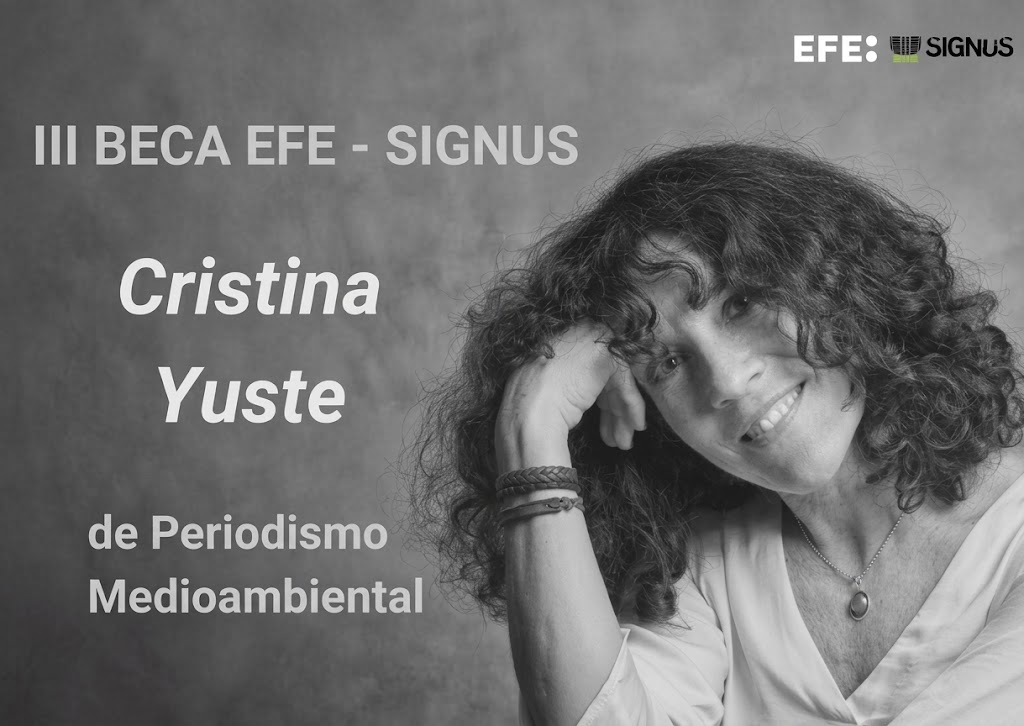 III Beca EFE - SIGNUS Cristina Yuste de Periodismo Medio Ambiental